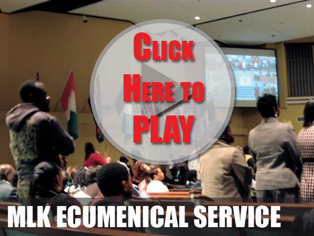 Click to play Fourth Annual Ecumenical MLK  Service