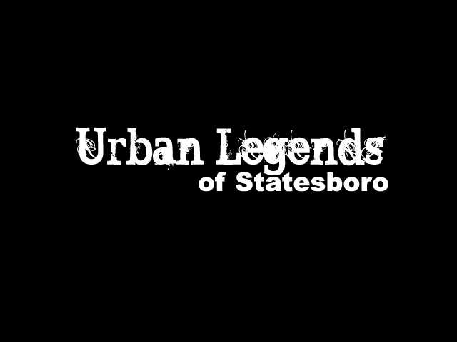 Urban Legends of Statesboro